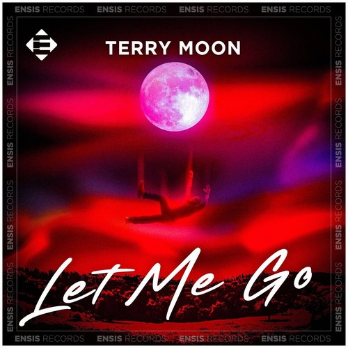 Terry Moon - Let Me Go [ENS896]